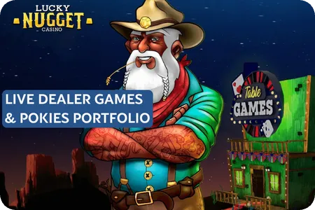 Live Dealer Games & Pokies Portfolio in Lucky Nugget