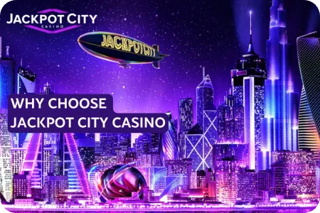 Why choose Jackpot City